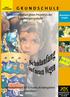 GRUNDSCHULE. Dokumentation eines Projektes der Schuleingangsstufe. Informationen für Schulen, Kindergärten und Eltern. Aktualisierte Ausgabe
