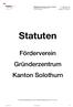 Statuten. Förderverein Gründerzentrum Kanton Solothurn. Änderung genehmigt durch die Vereinsversammlung vom
