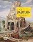 Die Mythen und Epen der babylonischen Kultur und ihr Niederschlag in Babylon