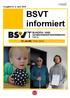 Ausgabe Nr. 2, April P.b.b. Erscheinungsort Innsbruck Verlagspostamt 6020 Innsbruck ZN. GZ 02Z S. BSVT informiert