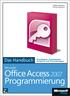 Walter Doberenz, Thomas Gewinnus. Microsoft Office Access 2007-Programmierung Das Handbuch