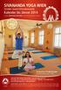 SIVANANDA YOGA WIEN. Kalender bis Jänner 2014 Zusätzliche Informations-Broschüre mit allen Details im Yogazentrum oder Web