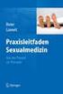 Klaus M. Beier Kurt Loewit. Praxisleitfaden Sexualmedizin Von der Theorie zur Therapie