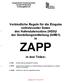 Verbindliche Regeln für die Eingabe zollrelevanter Daten des Hafendatensatzes (HDS)/ der Gestellungsmitteilung (GM01) in ZAPP.