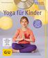 inklusive DVD mit 75 Minuten Yoga für Kinder Thomas Bannenberg Das meistverkaufte Buch zum Thema jetzt mit DVD! INFO- Programm gemäß 14 JuSchG