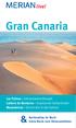 Gran Canaria. live! Las Palmas > Sehenswerte Altstadt Caldera de Bandama > Imposanter Vulkankrater Maspalomas > Dünen wie in der Sahara