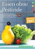 Greenpeace-Bericht Die unsicheren Pestizidhöchstmengen in der EU enthält keine belastbaren Aussagen über mögliche Gesundheitsrisiken von Verbrauchern