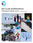 SKI CLUB GOMMISWALD. Pistenpost Herbst 2016 (25. Ausgabe der Clubinfo)