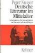 Peter Nusser. Deutsche Literatur. Eine Sozial- und Kulturgeschichte. Vom Mittelalter bis zur Frühen Neuzeit