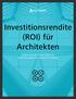 Investitionsrendite (ROI) für Architekten BERECHNUNG DER RENDITE VON TECHNOLOGIEINVESTITIONEN