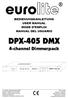 DPX-405 DMX. 4-channel Dimmerpack BEDIENUNGSANLEITUNG USER MANUAL MODE D'EMPLOI MANUAL DEL USUARIO