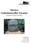 Mexico Geheimnisvolles Yucatan Detaillierte Reisevorstellung