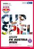 GEGEN FK AUSTRIA WIEN Samsung Cup Halbfinale Mittwoch, 20. April :30 Uhr Red Bull Arena, Salzburg #RBSFAK