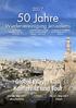 50 Jahre. Wiedervereinigung Jerusalems. alle Heidenvölker zu vertilgen [richten], die gegen Jerusalem anrücken. (Sach 12, 9)