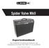 Spider Valve MkII. Expertenhandbuch. Eine ausführliche Vorstellung der Funktionen und Möglichkeiten des Spider Valve MkII 112, 212 und HD100