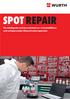 SPOT REPAIR. Die intelligente Lackierwerkstatt zur wirtschaftlichen und zeitsparenden Kleinschadenreparatur