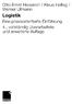 Logistik. Otto-Ernst Heiserich / Klaus Heibig / Werner Ullmann. Eine praxisorientierte Einführung 4., vollständig überarbeitete und erweiterte Auflage