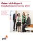 Österreich-Report Family Business Survey Besonderheiten, Herausforderungen und Perspektiven österreichischer Familienunternehmen