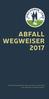 ABFALL WEGWEISER 2017