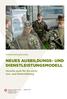 Weiterentwicklung der Armee NEUES AUSBILDUNGS- UND DIENSTLEISTUNGSMODELL. Vorteile auch für die zivile Aus- und Weiterbildung