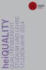 heiquality QUALITÄTSBERICHT STUDIUM UND LEHRE STUDIENJAHR 2014
