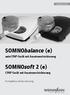 SOMNObalance (e) SOMNOsoft 2 (e) autocpap-gerät mit Ausatemerleichterung. CPAP-Gerät mit Ausatemerleichterung. Kurzgebrauchsanweisung