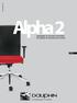 Alpha 2 Impulsgeber für Dynamik und Komfort The impetus for dynamism and comfort Office