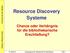 Resource Discovery Systeme