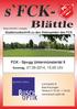 s`fck- Blättle FCK - Spvgg Untermünstertal II Stadionzeitschrift zu den Heimspielen des FCK Sonntag, , Uhr