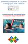 Schwimmkurse für Kinder ab 4 ½ Jahren in Kleingruppen von 8 10 Kinder. Schwimmschule Sportanlage Erlen Kursprogramm: August - Dezember 2017