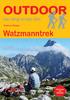 Vorwort, Der Nationalpark Berchtesgaden und seine Umgebung. Reise-Infos von A bis Z. Die Etappen des Watzmann-Treks. Index