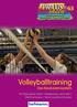 Volleyballtraining. Das Baukastensystem. Til-Christopher Kittel / Heidemarie Lamschik / Olaf Kortmann / Ernst-Joachim Hossner