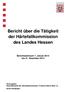Bericht über die Tätigkeit der Härtefallkommission des Landes Hessen Berichtszeitraum 1. Januar 2014 bis 31. Dezember 2014