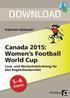 DOWNLOAD. Canada 2015: Women s Football World Cup Klasse. Gabriele Uplawski. Lese- und Wortschatztraining für den Englischunterricht