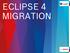 Eclipse 4 Migration Speaker