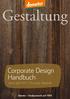 Gestaltung. Corporate Design Handbuch. Stand: April 2017 Version für Mitglieder. Demeter-Corporate Design Handbuch Version für Mitglieder 1