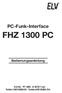 PC-Funk-Interface FHZ 1300 PC Bedienungsanleitung ELV AG PF 1000 D Leer Telefon 0491/ Telefax 0491/