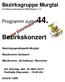 Bezirkskonzert. Bezirksgruppe Murgtal Im Blasmusikverband Mittelbaden e.v. Programm zum 44.. Bezirksjugendkapelle Murgtal. Musikverein Sulzbach