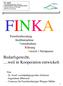 FINKA. Familienberatung Inobhutnahme Notaufnahme Klärung Auszeit / Atempause. Bedarfsgerecht,...weil in Kooperation entwickelt