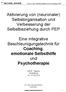 Aktivierung von (neuronaler) Selbstorganisation und Verbesserung der Selbstbeziehung durch PEP