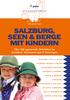 INHALT SALZBURG: NATUR & SPORT SALZBURG: WISSEN & KULTUR SALZBURGER SEENLAND. Salzburger Almkanal: Historische Lebensader 20