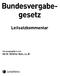 Bundesvergabegesetz. Leitsatzkommentar. herausgegeben von RA Dr. Günther Gast,