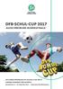 DFB-Schul-Cup Der Fußball-Wettbewerb für Schulen in der WK IV Jugend trainiert für olympia