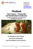 Thailand. 14-tägige Begegnungs- und Erlebnisreise mit lokaler Reiseleitung. Ein Geheimtipp im Norden Thailands. Eine Perle der Gastfreundschaft