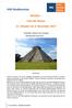 VHS-Studienreise. MEXIKO Erbe der Mayas 21. Oktober bis 4. November Veranstalter: Tangram Tours, Küssaberg VHS-Betreuung: Horst Kurzer