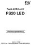 Funk-LED-Licht FS20 LED. Bedienungsanleitung. ELV AG PF 1000 D Leer Telefon 0491/ Telefax 0491/