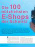 E-Shops. Die nützlichsten. der Schweiz. Früher waren die Internetbenutzer stolz darauf, dass