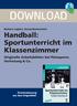 DOWNLOAD. Handball: Sportunterricht im Klassenzimmer. Originelle Arbeitsblätter bei Platzsperre, Vertretung & Co. Barbara Jaglarz, Georg Bemmerlein