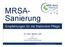 MRSASanierung. Empfehlungen für die Stationäre Pflege. Dr. med. Martin Just. Gesundheitsamt Landkreis Marburg-Biedenkopf