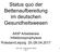 Status quo der Bettenaufbereitung im deutschen Gesundheitswesen. AKIP Arbeitskreis Infektionsprophylaxe Potsdam/Leipzig 25./26.04.